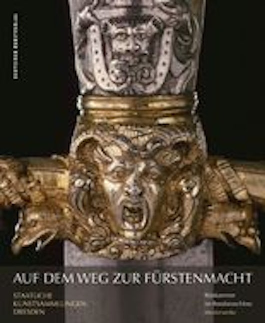 Book cover image for Auf dem Weg zur Kurfürstenmacht – Meisterwerke ISBN: 9783422981294